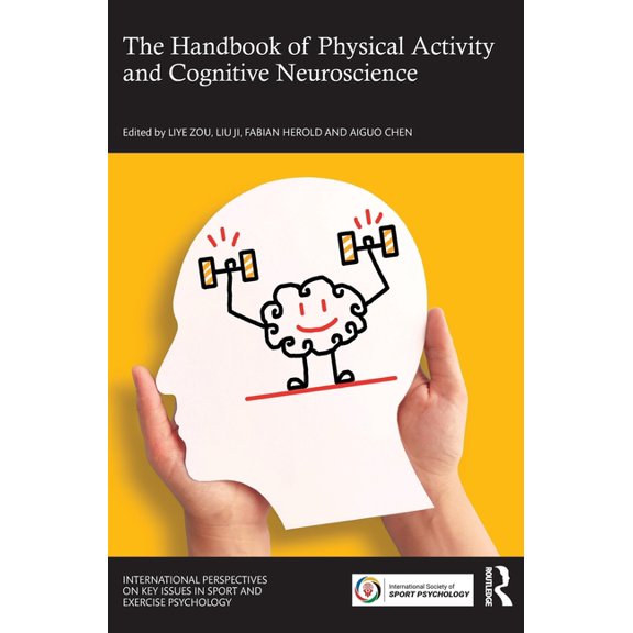 Issp Key Issues in Sport and Exercise Ps The Handbook of Physical Activity and Cognitive Neuroscience, (Hardcover)