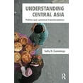 thumbnail image 2 of Understanding Central Asia: Politics and Contested Transformations, (Paperback), 2 of 5