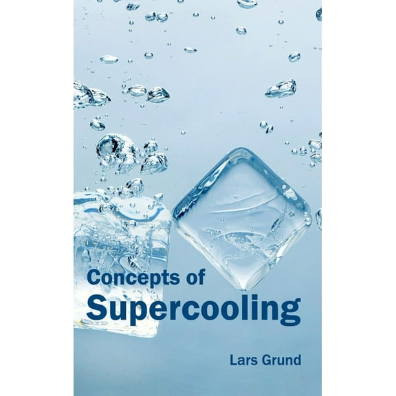 Concepts of Supercooling, (Hardcover)