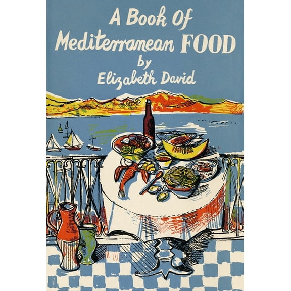 A Book of Mediterranean Food, (Hardcover)