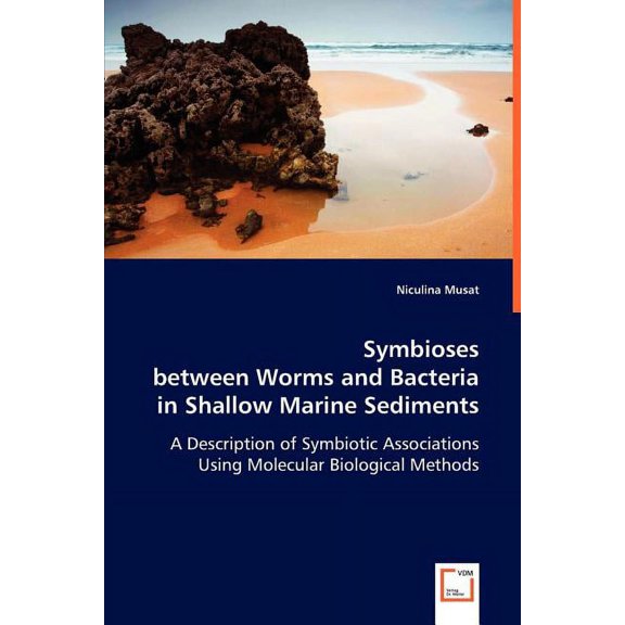 Symbioses between Worms and Bacteria in Shallow Marine Sediments (Paperback)