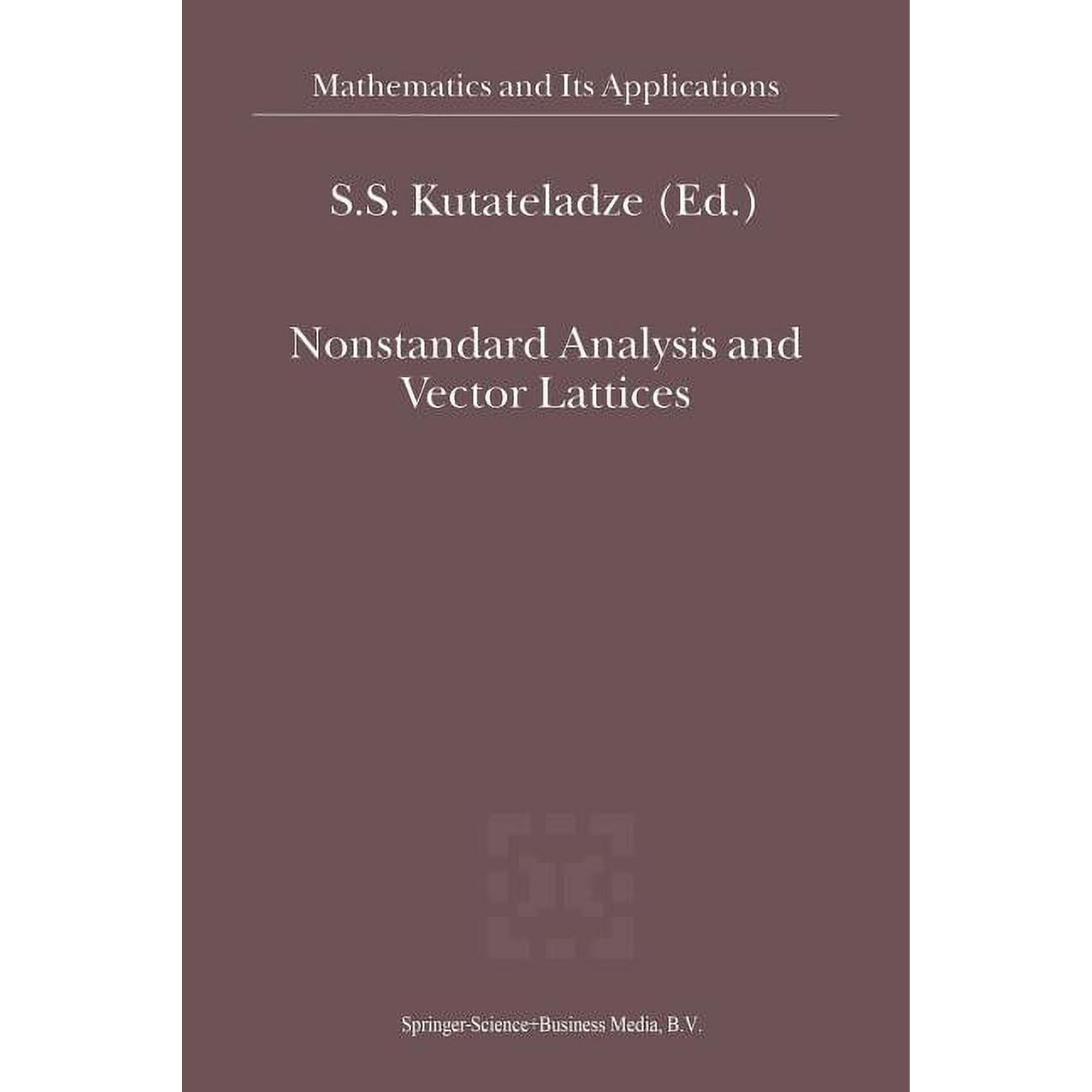 Mathematics and Its Applications Nonstandard Analysis and Vector Lattices, Book 525, (Paperback)