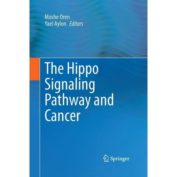 The Hippo Signaling Pathway and Cancer, (Paperback)