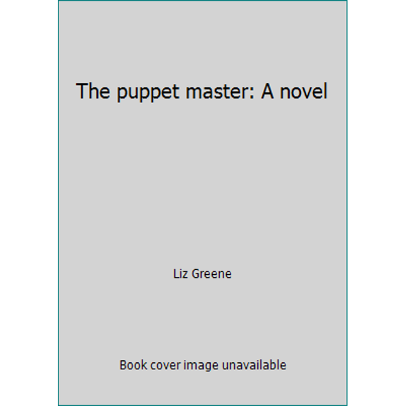 Pre-Owned The puppet master: A novel (Paperback) 1850630577 9781850630579