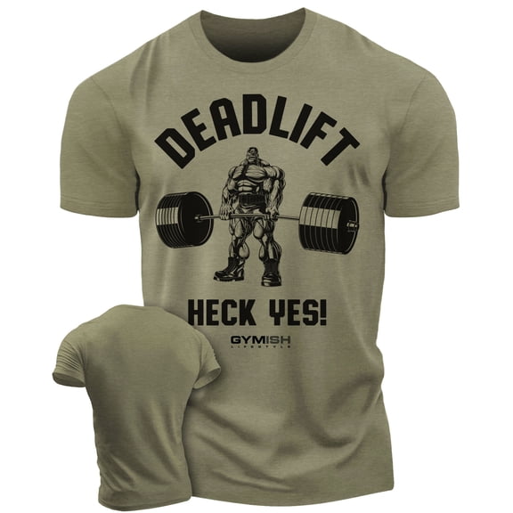 Gymish Deadlift Heck Yes Workout Shirt for Men – Funny Deadlift Gym T-Shirt, Motivational Lifting Tee, Military Green, Small