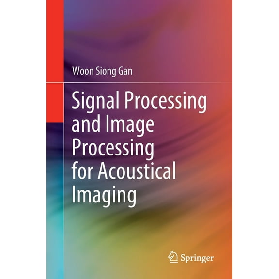 Signal Processing and Image Processing for Acoustical Imaging, (Paperback)