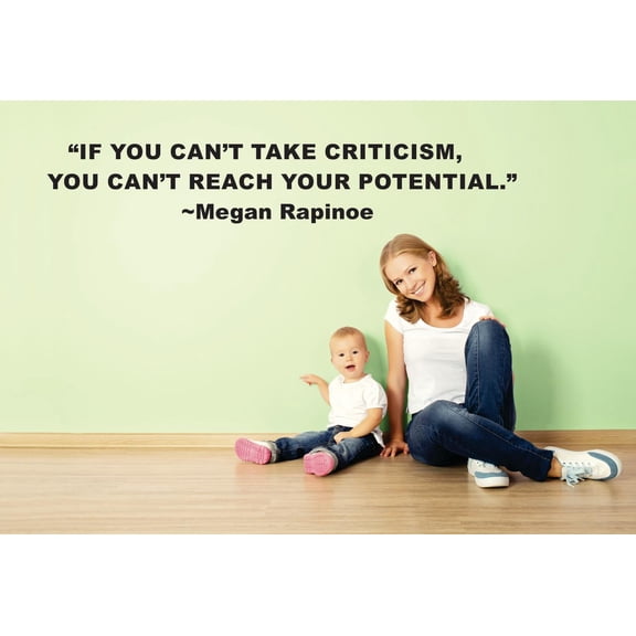 If You Cant Take Criticism You Cant Reach Your Potential Megan Rapinoe Life Quote Lettering Custom Wall Decal Vinyl Sticker Art 8 Inches X 30 Inches