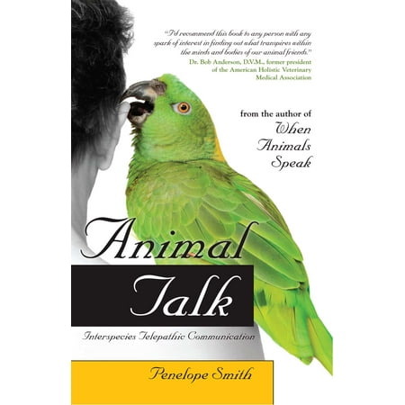 Animal Talk: Interspecies Telepathic Communication (Paperback)