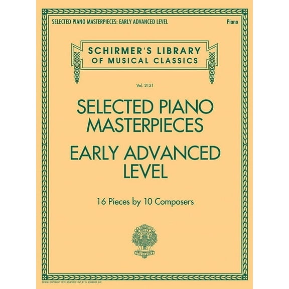 Selected Piano Masterpieces - Early Advanced Schirmer's Library of Musical Classics: Schirmer's Library of Mus, (Paperback)