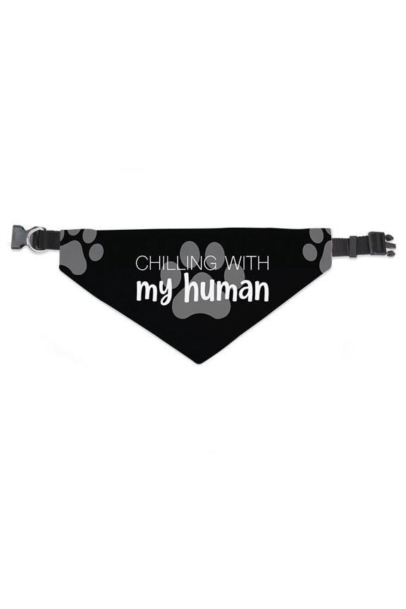 Chilling W My Human Pet Bandana  -Smartprints Designs,  Large