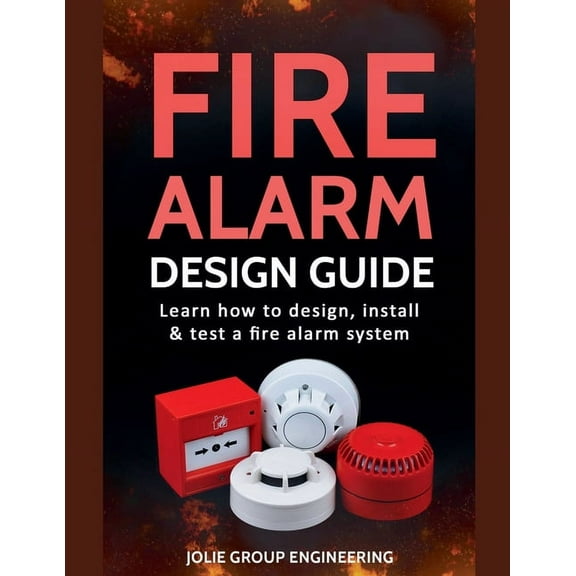 Fire Alarm Design Guide, (Paperback)