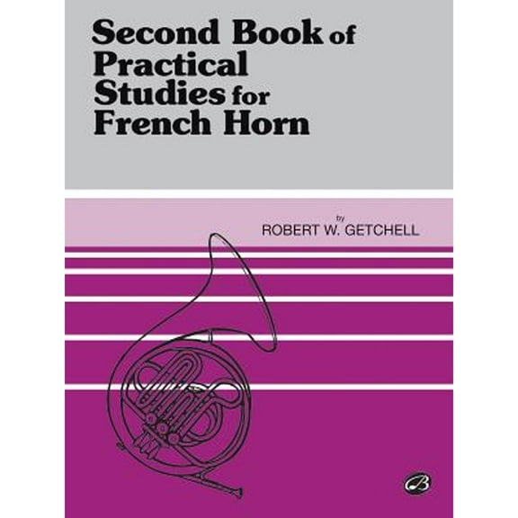 Pre-Owned Practical Studies for French Horn, Bk 2 (Paperback) by Robert W Getchell