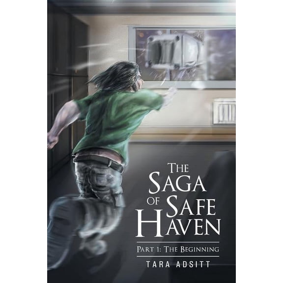 The Saga of Safe Haven Part 1: The Beginning, (Paperback)