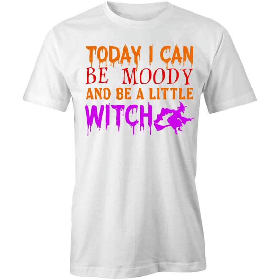 Moody And Be A Little Witch T-Shirt | Cool Halloween White Tee Gift