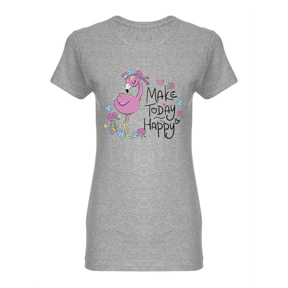 Make Today Happy Shaped T-Shirt Women -Image by Shutterstock, Female Large