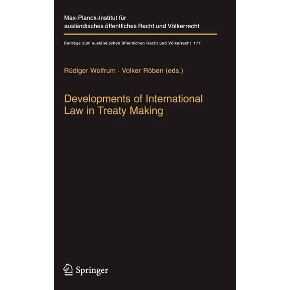 Beiträge Zum Ausländischen Öffentlichen Developments of International Law in Treaty Making, Book 177, (Hardcover)
