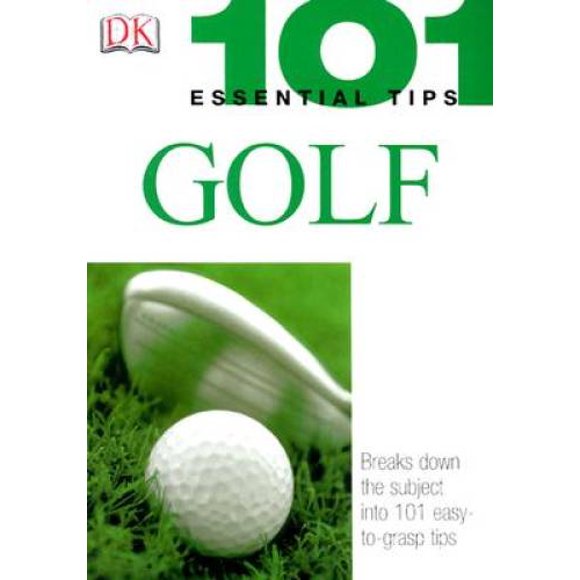 Pre-Owned 101 Essential Tips: Golf: Breaks Down the Subject into 101 Easy-to-Grasp Tips (Paperback 9780756602222) by Peter Ballingall, Marlena Spieler