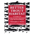 thumbnail image 1 of Pre-Owned Better Trout Habitat (Paperback) 0933280777 9780933280779, 1 of 2