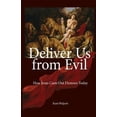 thumbnail image 1 of Pre-Owned Deliver Us from Evil: How Jesus Casts Out Demons Today Paperback, 1 of 1