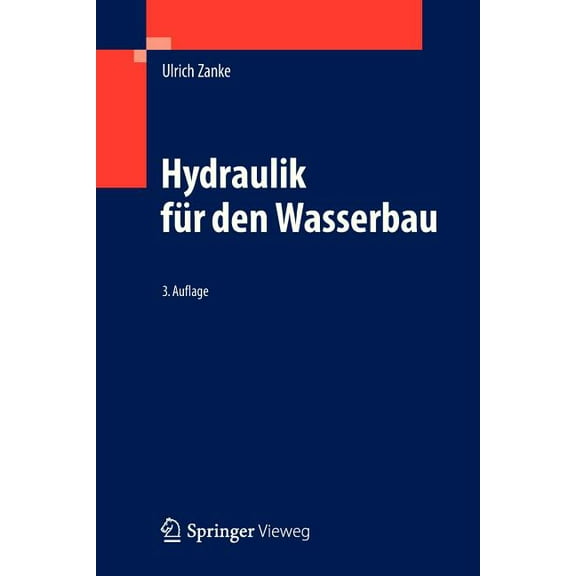 Hydraulik Für Den Wasserbau, (Paperback)
