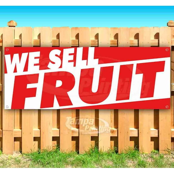 We Sell Fruit 13 oz Vinyl Banner With Metal Grommets