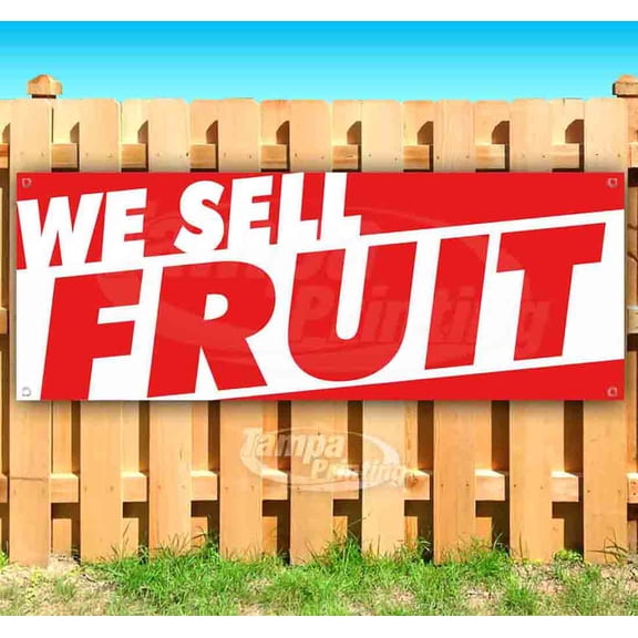 We Sell Fruit 13 oz Vinyl Banner With Metal Grommets