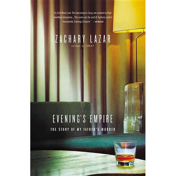 Evening's Empire: The Story of My Father's Murder, (Paperback)