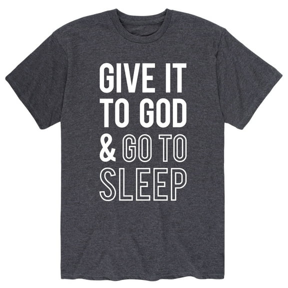Solid Light - Give It To God And Go To Sleep - Adult Short Sleeve Tee