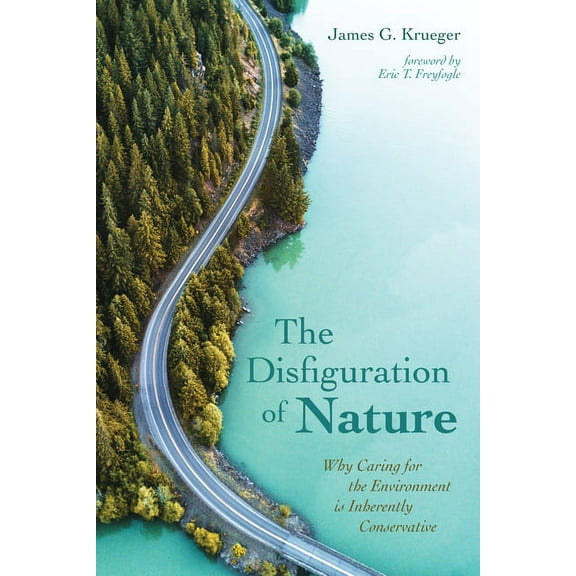 The Disfiguration of Nature (Hardcover)