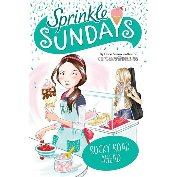 Sprinkle Sundays Rocky Road Ahead, Book 7, (Hardcover)