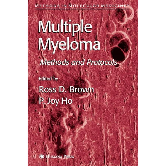 Methods in Molecular Medicine Multiple Myeloma: Methods and Protocols, Book 113, (Paperback)