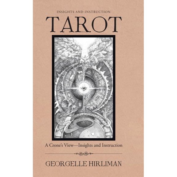 Tarot: A Crone's Viewinsights And Instruction