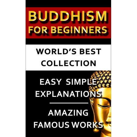 Buddhism For Beginners - World's Best Collection -