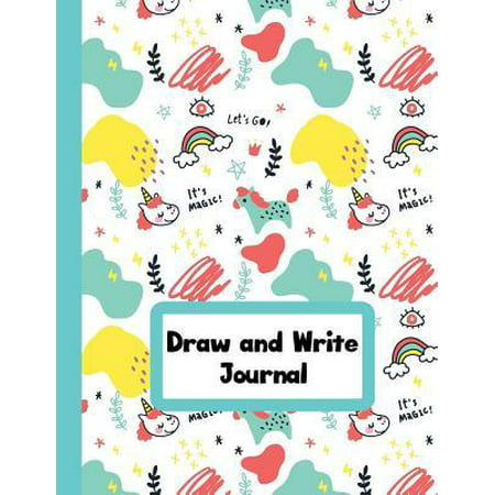 Draw and Write Journal: Creative Writing and Drawing Paper Story Space for Kids Grades K-2 Kindergarten Composition Notebook With Picture Unic (Best Stocks For Covered Call Writing)