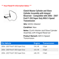 thumbnail image 2 of Clutch Master Cylinder and Cylinder Assembly with Integral Reservoir - Compatible with 2006 - 2007 Ford F-350 Super Duty With 5-Speed Transmission, 2 of 2