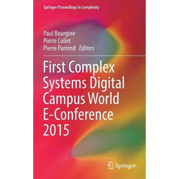 Springer Proceedings in Complexity First Complex Systems Digital Campus World E-Conference 2015, (Hardcover)
