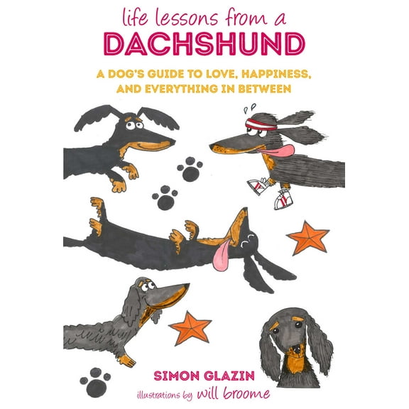 Simon Glazin: Life Lessons from a Dachshund, Book 1 (Hardcover)