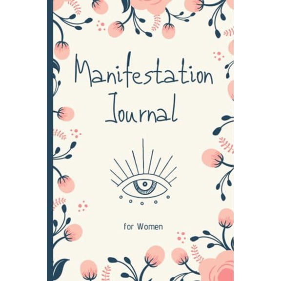 Pre-Owned Manifestation Journal for Women: Law of Attraction Techniques and Tools to Get What You Want in Life | Writing Exercise Journal and Workbook to Manifest Your Desires, 9781676364184, 1676364
