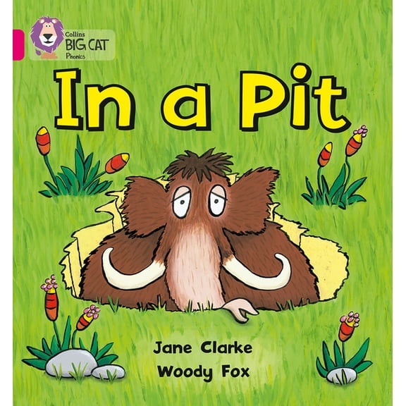 Collins Big Cat Phonics In a Pit: Band 01a/Pink a, (Paperback)