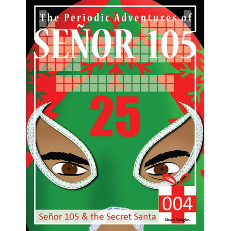Senor 105 and the Secret Santa - eBook (Best Of Senor Chang)