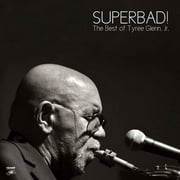 Glenn JR.,Tyree - Superbad: The Best of Tyree Glenn Jr. - Vinyl