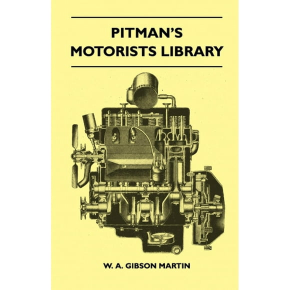 La Bibliothèque des Automobilistes de Pitman - le Livre du Wolseley - un Guide Complet de Tous les Modèles 9 H.P, 10 H.P, 12 H.P de 1932 à 1937 - Y Compris les 1937 10/40 H.P et 12/48 H.P et le Frelon, la Guêpe, et 'N