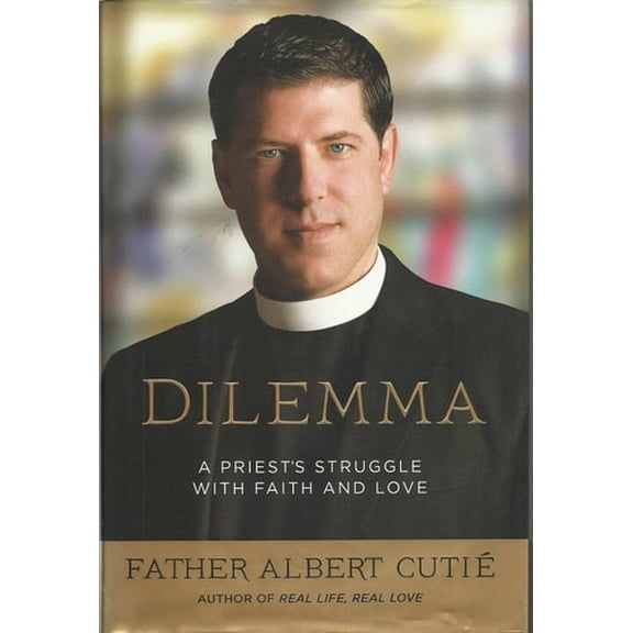 Pre-Owned Dilemma: A Priest's Struggle with Faith and Love (Hardcover) 0451232011 9780451232014