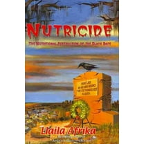 Nutricide: The Nutritional Destruction of the Black Race (Paperback)