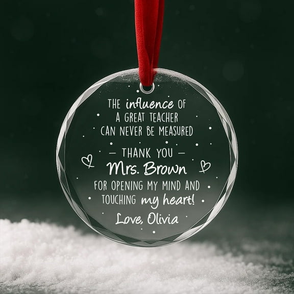 Teacher Christmas Glass Ornament – Personalized Teacher/Student Thank-You, End-of-Year Appreciation Keepsake