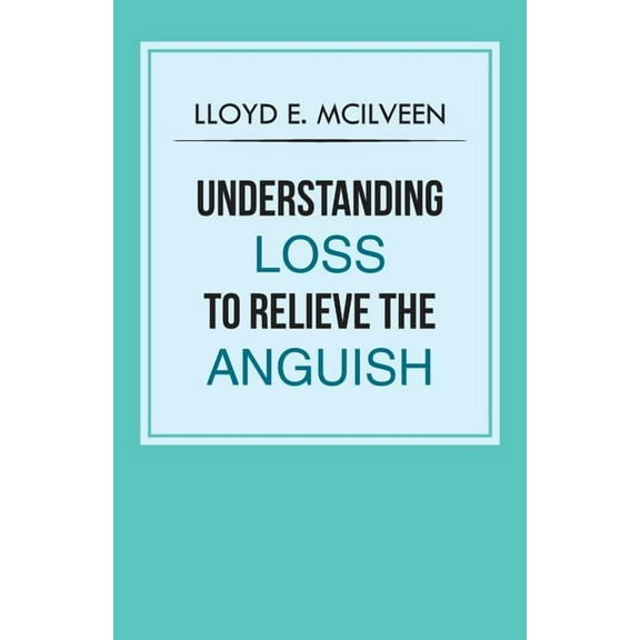 Understanding Loss to Relieve the Anguish
