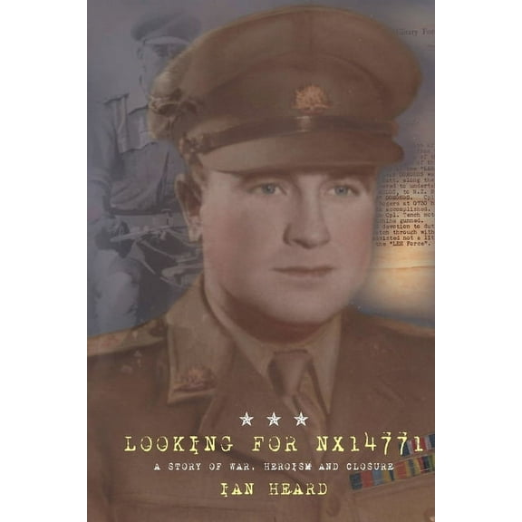 Looking for NX14771: A Story of War, Heroism and Closure (Paperback)