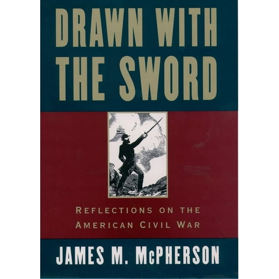 Drawn with the Sword: Reflections on the American Civil War, (Paperback)