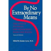 Medical Ethics By No Extraordinary Means, Expanded Edition: The Choice to Forgo Life-Sustaining Food and Water, (Paperback)