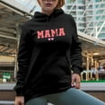 thumbnail image 2 of Mama, Mother's Day Merch Gift, Black Hooded Sweatshirt or Hoodie, Small, 2 of 5